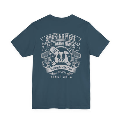 Smoking Meat and Taking Names T-Shirt