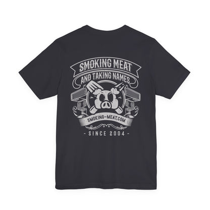 Smoking Meat and Taking Names T-Shirt