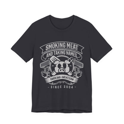 Smoking Meat and Taking Names T-Shirt