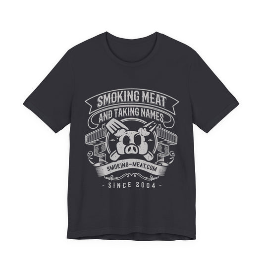Smoking Meat and Taking Names T-Shirt