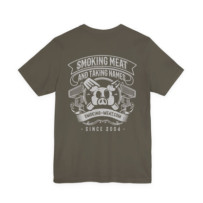 Smoking Meat and Taking Names T-Shirt